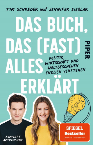 Jennifer Sieglar, Tim Schreder: Das Buch, das (fast) alles erklärt