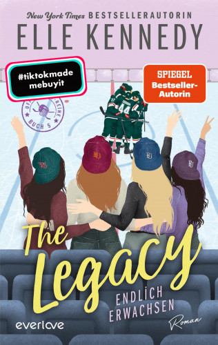 Elle Kennedy: The Legacy – Endlich erwachsen