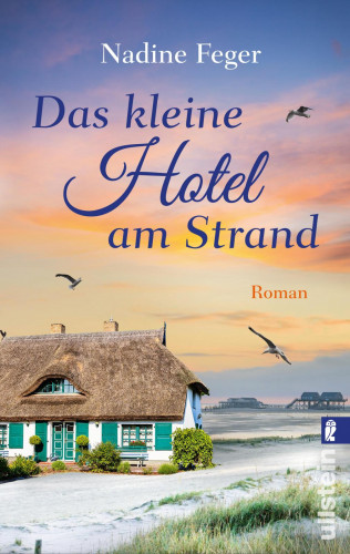 Nadine Feger: Das kleine Hotel am Strand