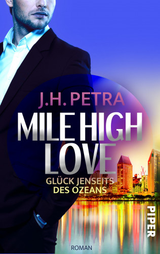 J. H. Petra: Mile High Love – Glück jenseits des Ozeans
