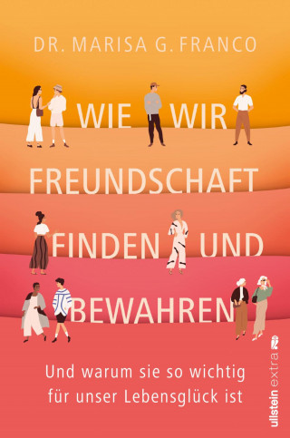 Marisa G. Franco: Wie wir Freundschaft finden und bewahren