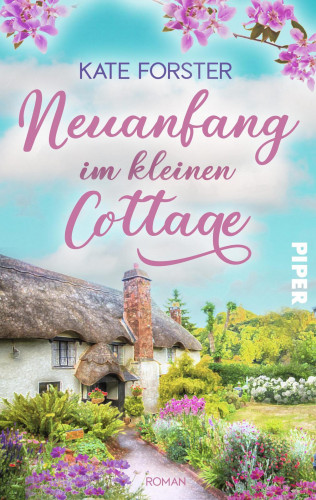 Kate Forster: Neuanfang im kleinen Cottage