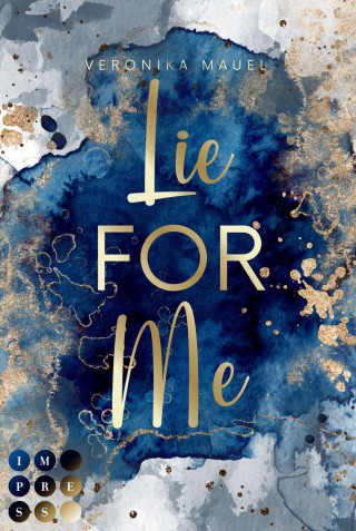 Veronika Mauel: Lie For Me (For-Me-Reihe 2)