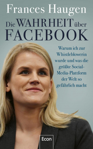 Frances Haugen: Die Wahrheit über Facebook