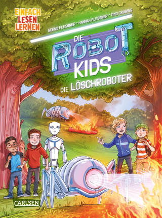 Bernd Flessner, Hannah Flessner: Die Robot-Kids: Die Löschroboter