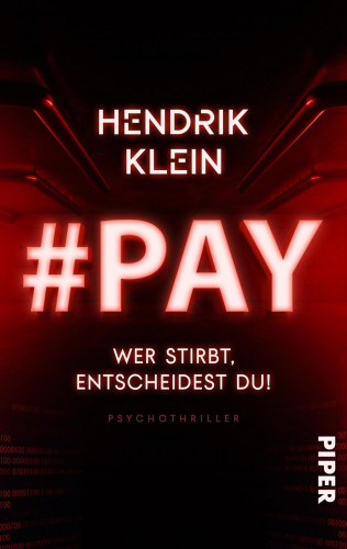 Hendrik Klein: #PAY. Wer stirbt, entscheidest du!