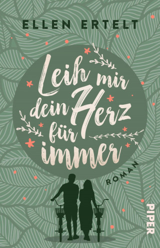 Ellen Ertelt: Leih mir dein Herz für immer
