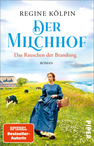 Regine Kölpin: Der Milchhof – Das Rauschen der Brandung