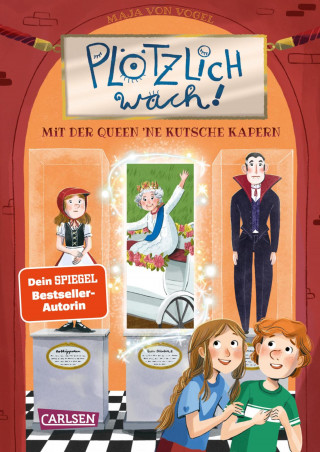 Maja von Vogel: Plötzlich wach! 1: Mit der Queen ne Kutsche kapern