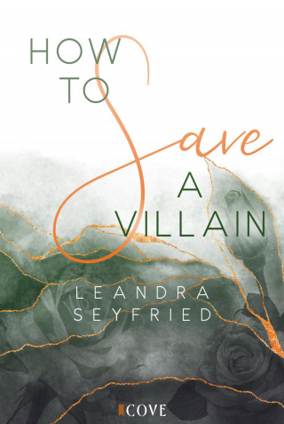 Leandra Seyfried: How to Save a Villain (Chicago Love 3)