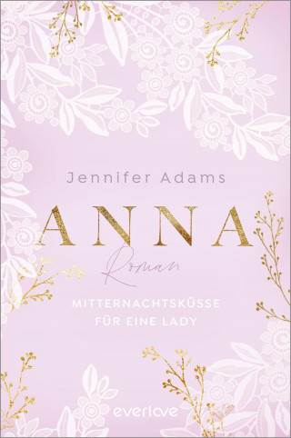 Jennifer Adams: Anna – Mitternachtsküsse für eine Lady