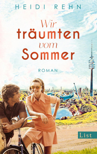 Heidi Rehn: Wir träumten vom Sommer