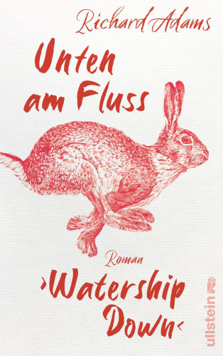 Richard Adams: Unten am Fluss – »Watership Down«