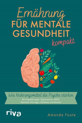 Amanda Foote: Ernährung für mentale Gesundheit – kompakt