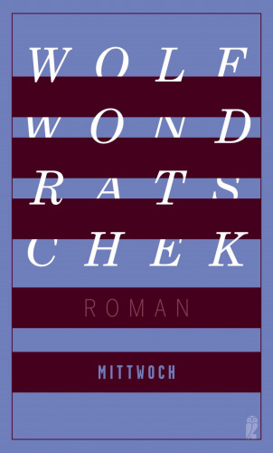 Wolf Wondratschek: Mittwoch