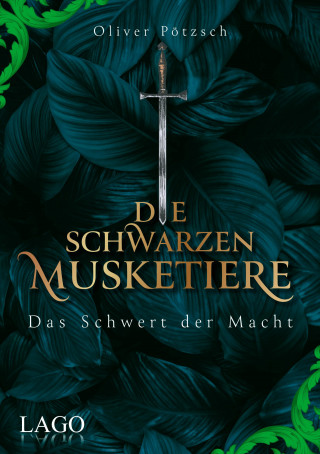 Oliver Pötzsch: Die Schwarzen Musketiere 2