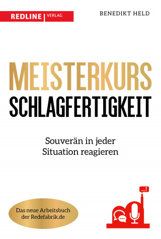 Benedikt Held: Meisterkurs Schlagfertigkeit