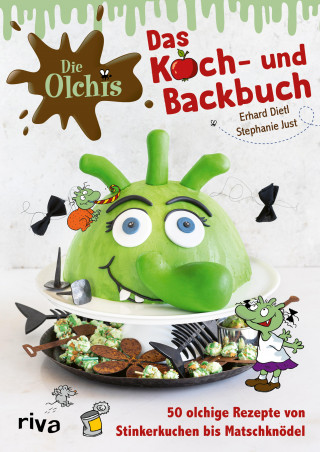 Stephanie Just: Die Olchis – Das Koch- und Backbuch