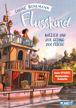 Sabine Bohlmann: Flusskind 1: Millilu und der Gesang der Fische
