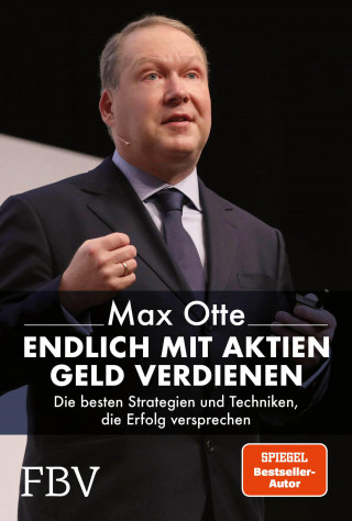 Max Otte: Endlich mit Aktien Geld verdienen