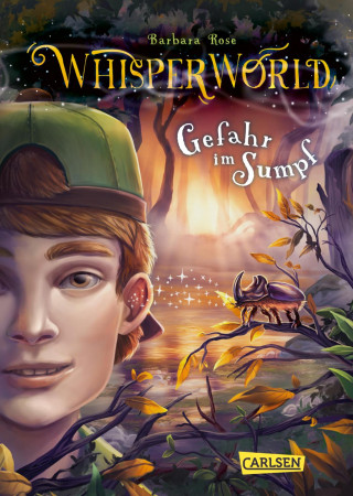 Barbara Rose: Whisperworld 4: Gefahr im Sumpf