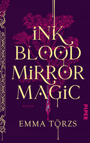 Emma Törzs: Ink Blood Mirror Magic