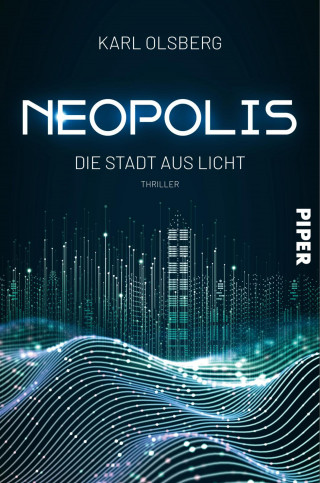 Karl Olsberg: Neopolis – Die Stadt aus Licht