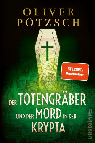 Oliver Pötzsch: Der Totengräber und der Mord in der Krypta