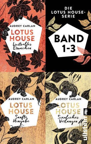 Audrey Carlan: Die Lotus House-Serie Band 1 bis 3