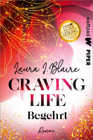Laura I. Blaire: Craving Life – Begehrt
