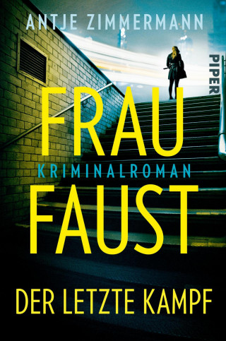 Antje Zimmermann: Frau Faust – Der letzte Kampf