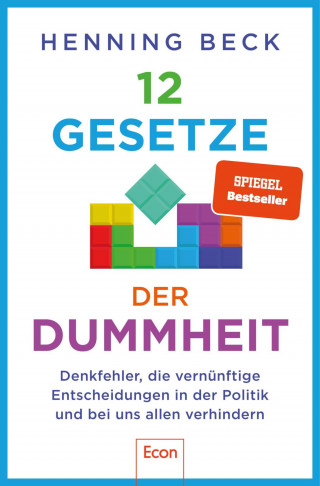 Henning Beck: 12 Gesetze der Dummheit