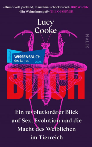 Lucy Cooke: Bitch – Ein revolutionärer Blick auf Sex, Evolution und die Macht des Weiblichen im Tierreich