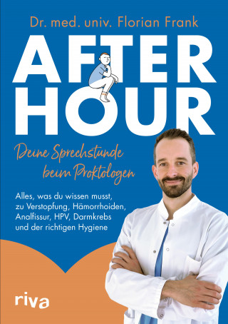 Florian Frank: After Hour – deine Sprechstunde beim Proktologen