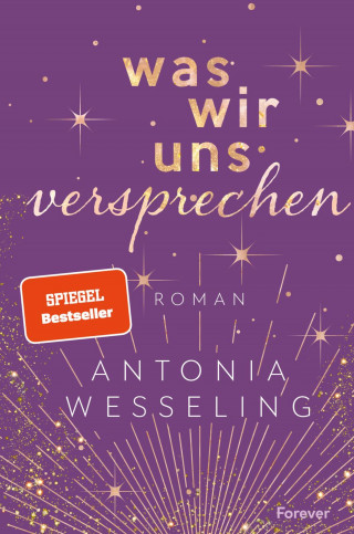 Antonia Wesseling: Was wir uns versprechen