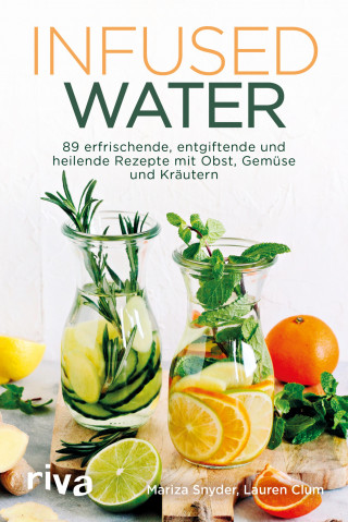 Mariza Snyder, Lauren Clum: Infused Water