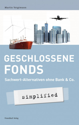 Voigtmann Martin: Geschlossene Fonds - simplified