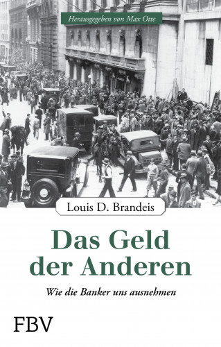 Brandeis Louis D.: Das Geld der Anderen