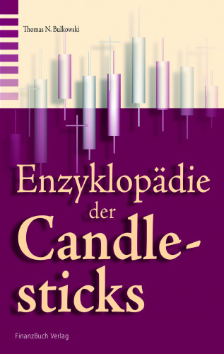 Thomas Bulkowski: Die Enzyklopädie der Candlesticks