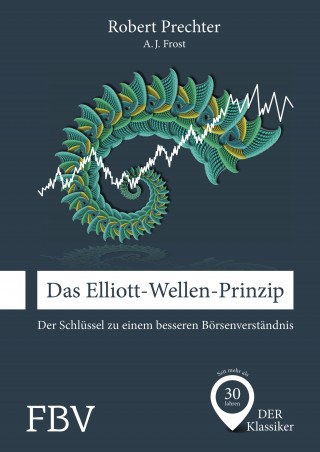 A. J. Frost, Robert Prechter: Das Elliott-Wellen-Prinzip