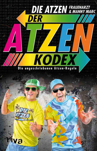 Die Die Atzen: Der Atzen-Kodex