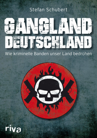 Stefan Schubert: Gangland Deutschland
