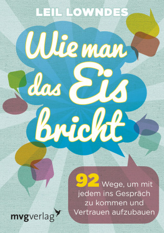 Leil Lowndes: Wie man das Eis bricht