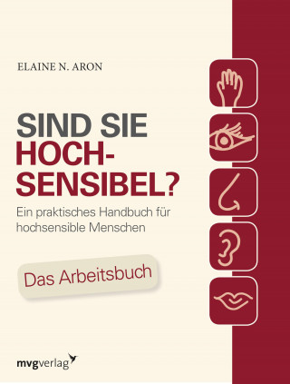 Elaine N. Aron: Sind Sie hochsensibel?