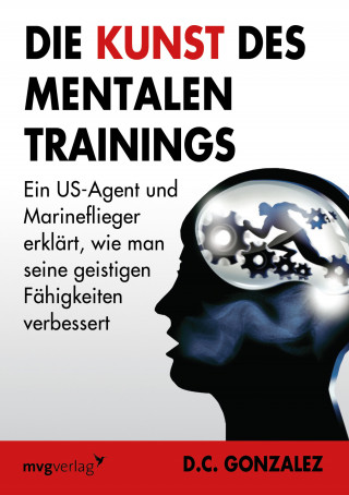 Daniel Gonzalez: Die Kunst des mentalen Trainings