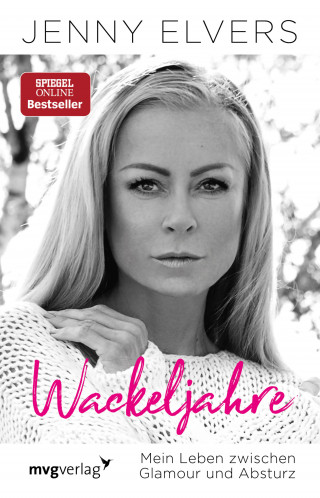 Jenny Elvers: Wackeljahre