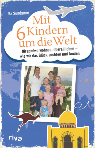 Ka Sundance: Mit sechs Kindern um die Welt