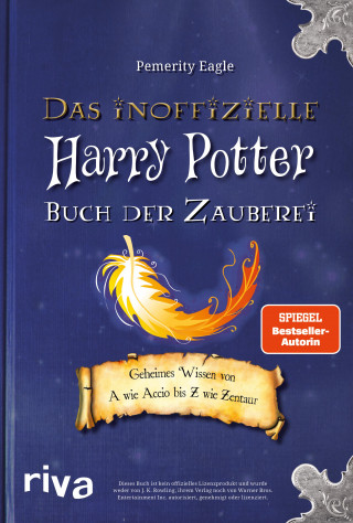 Pemerity Eagle: Das inoffizielle Harry-Potter-Buch der Zauberei