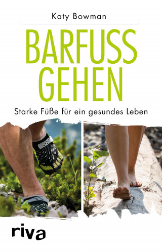 Katy Bowman: Barfuß gehen