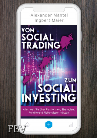 Ingbert Maier, Alexander Mantel: Vom Social Trading zum Social Investing